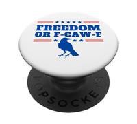 Freedom or F-Caw-F Funny Patriotic Swearing Crow USA Humor PopSockets Adhesive PopGrip