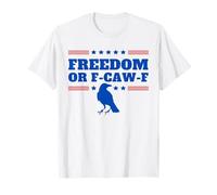 Freedom or F-Caw-F Funny Patriotic Swearing Crow USA Humor T-Shirt