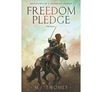 Freedom Pledge: Adventures of a Victorian Soldier - Prequel