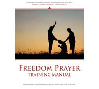 Freedom Prayer Training: Course Manual