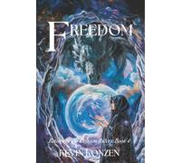 Freedom: Return of the Dragon Riders: Book 4 (Return of the Dragon Riders Series)