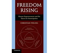 Freedom Rising: Human Empowerment And The Quest For Emancipation