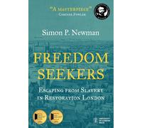 Freedom Seekers: Escaping from Slavery in Restoration London: 4 (Open access titles)