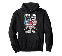 Freedom Starts Within This Is The Turning Point Pullover Hoodie