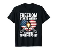Freedom Starts Within This is The Turning Point T-Shirt