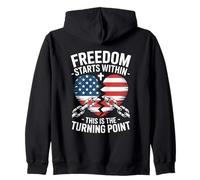 Freedom Starts Within This Is The Turning Point Zip Hoodie