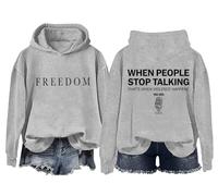 Freedom Sweatshirt & Hoodies For Women Men When People Stop Talking That's When Violence Happens Shirt