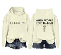 Freedom Sweatshirt & Hoodies For Women Men When People Stop Talking That's When Violence Happens Shirt