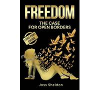 Freedom: The Case For Open Borders: LARGE PRINT EDITION