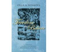 Freedom to Believe: Essays and Letters