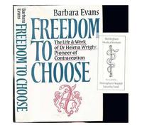 Freedom to Choose: Life and Work of Helena Wright