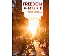 Freedom to Move : Restoring Choice to America's Transportation