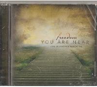 Freedom - You Are Near