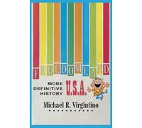 Freedomland U.S.A. - More Definitive History