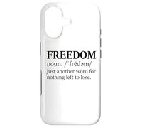 Freedoms Just Another Word for Nothing Left to Lose Freedom Case for iPhone 17