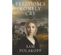Freedom's Lonely Cry: 2 (The Essie Lassiter Trilogy)