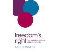 Freedom's Right: The Social Foundations of Democratic Life