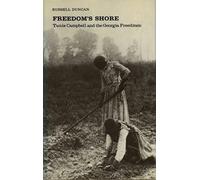 Freedom's Shore: Tunis Campbell and the Georgia Freedmen (Brown Thrasher Books)