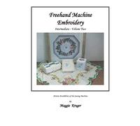 FreeHand Machine Embroidery: Intermediate