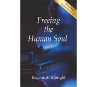 Freeing the Human Soul