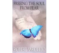 Freeing the Soul from Fear