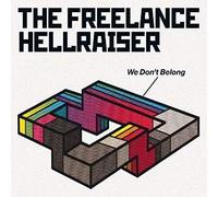 Freelance Hellraiser, the - We Don't Belong [Vinyl Single] [VINYL]