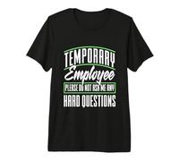 Freelancer Design for Self Employed Workers - Hard Questions Premium T-Shirt