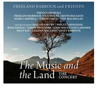 Freeland Barbour And Friends - The Music And The Land - The Concert