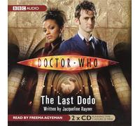 Freema Agyeman - Doctor Who: The Last Dodo by Jacqueline Rayner - Read by Freema Agyeman - Abridged