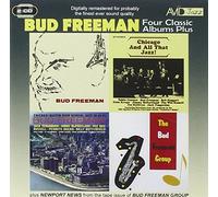 Freeman, Bud - Freeman - Four Classic Albums