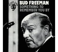 Freeman Bud - Something To Remember You By