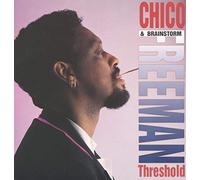 Freeman,Chico & Brainstorm - Threshold [VINYL]