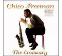 Freeman, Chico - Emissary