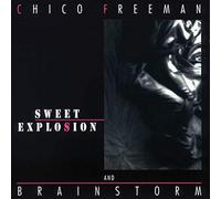 Freeman, Chico - Sweet Explosion