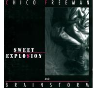 Freeman,Chico - Sweet Explosion