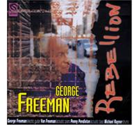 Freeman, George - Rebellion