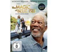 Freeman,Morgan - The Magic of Belle Isle - Ein verzauberter Sommer