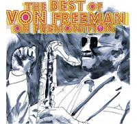 Freeman, Von - Best of Von Freeman