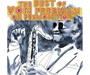 Freeman, Von - Best of Von Freeman