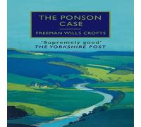 Freeman Wills Crofts The Ponson Case Paperback Book Freeman Wills Crofts Multicolor