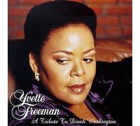 Freeman, Yvette - Tribute to Dinah Washington