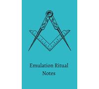 Freemason Emulation Ritual Notebook and Journal. Masonic Gift, Entered Apprentice, Fellowcraft, Master Mason, Masonic Gift, Masonry, UGLE, Lined 109 Pages