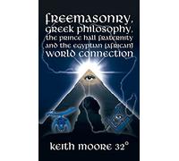 Freemasonry, Greek Philosophy, Prince Hall Fraternity and the Egyptian (African) World Connection