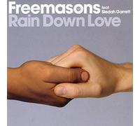 Freemasons feat. Siedah Garrett - Rain Down Love