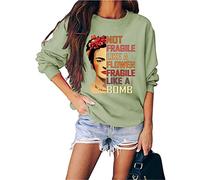 FREEPPCC Women's Not Fragile Like A Flower Fragile Like A Bomb Letter Print Crew Neck Pullover Sweatshirt Green