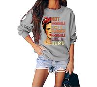 FREEPPCC Women's Not Fragile Like A Flower Fragile Like A Bomb Letter Print Crew Neck Pullover Sweatshirt Grey