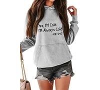 FREEPPCC Women's Yes I'm Cold I'm Always Cold Letter Print Long Sleeve Hoodie With Hat Kangaroo Pocket Grey