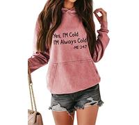 FREEPPCC Women's Yes I'm Cold I'm Always Cold Letter Print Long Sleeve Hoodie With Hat Kangaroo Pocket