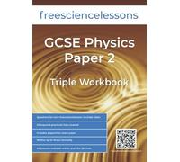 Freesciencelessons GCSE Physics Paper 2: Triple Workbook (Freesciencelessons GCSE Triple Science)