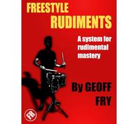 Freestyle Rudiments: A system for rudimental mastery
